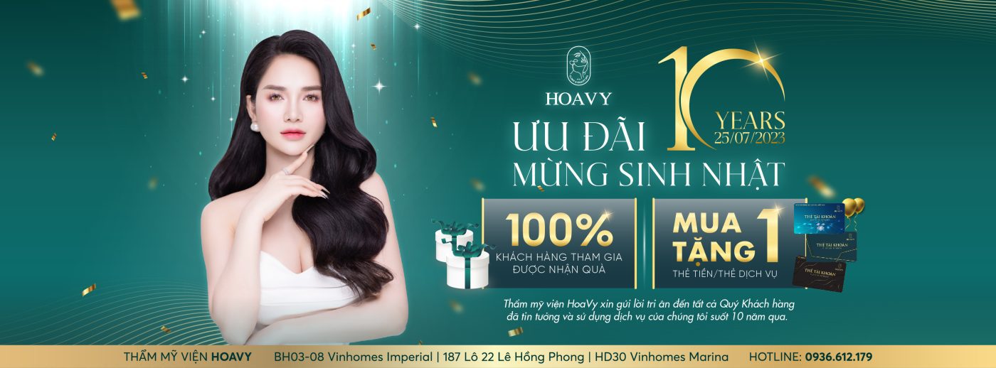 100% ưu đãi - thẩm mỹ viện hoavy kỷ niệm 10 năm thành lập